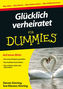 Glücklich verheiratet für Dummies