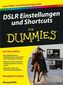 DSLR Einstellungen für Dummies