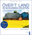 Över't Land in Schleswig-Holstein, m. Audio-CD