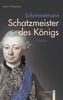Schimmelmann - Schatzmeister des Königs