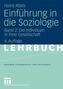 Die Individuen in ihrer Gesellschaft