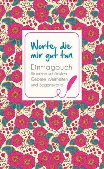 Worte, die mir gut tun