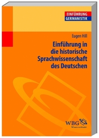 Einführung in die historische Sprachwissenschaft des Deutschen