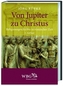 Von Jupiter zu Christus