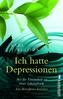 Ich hatte Depressionen