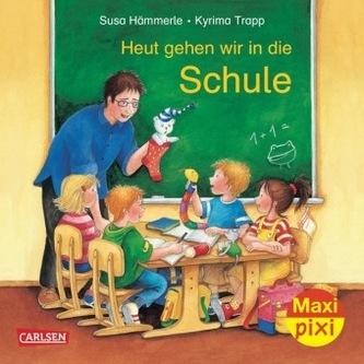 Heute gehen wir in die Schule