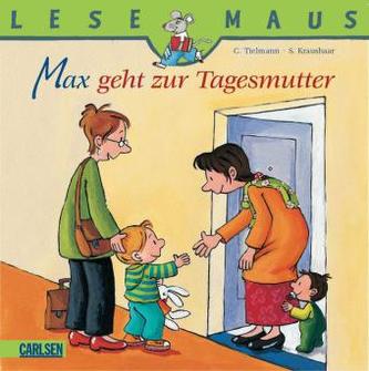 Max geht zur Tagesmutter