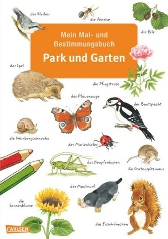 Mein Mal- und Bestimmungsbuch, Park und Garten