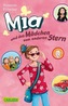 Mia und das Mädchen vom anderen Stern