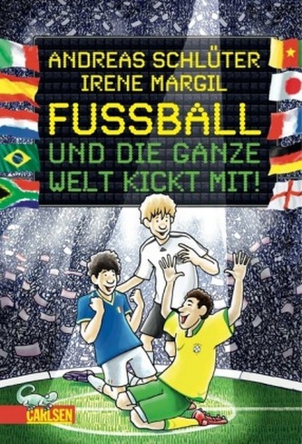 Fußball und die ganze Welt kickt mit!