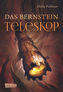 His Dark Materials - Das Bernstein-Teleskop