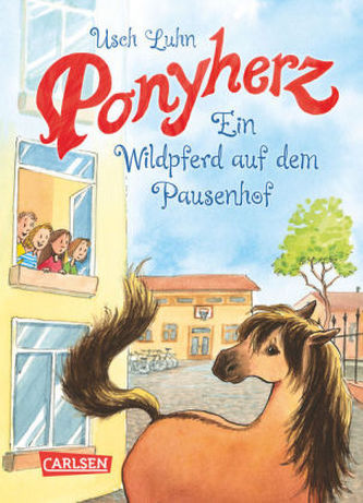 Ponyherz - Ein Wildpferd auf dem Pausenhof