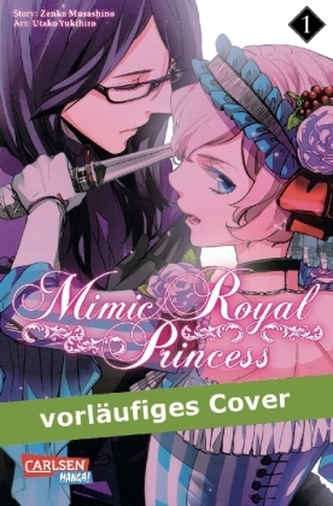 Mimic Royal Princess. Bd.1