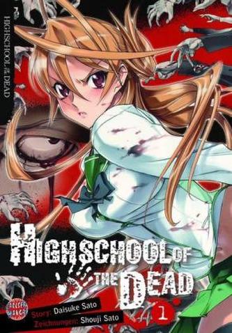 Highschool of the Dead. Bd.1