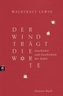 Der Wind trägt die Worte. Bd.2