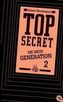 Top Secret, Die neue Generation, Die Intrige