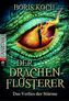 Der Drachenflüsterer - Das Verlies der Stürme