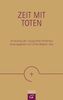 Zeit mit Toten