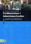 Fachkenntnisse 1, Industriemechaniker nach Lernfeldern 5-9