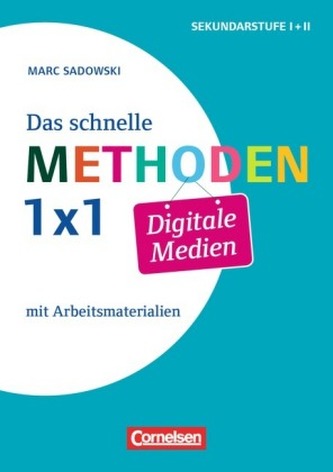 Das schnelle Methoden-1x1 Digitale Medien
