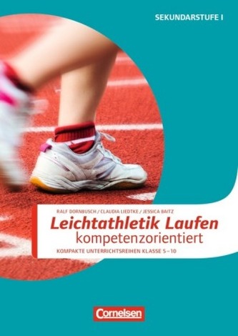 Leichtathletik: Laufen kompetenzorientiert