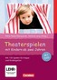 Theaterspielen mit Kindern ab zwei Jahren, m. DVD