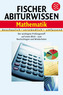 Fischer Abiturwissen, Mathematik