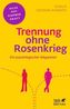 Trennung ohne Rosenkrieg