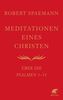 Meditationen eines Christen. Bd.1