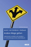 Andere Wege gehen