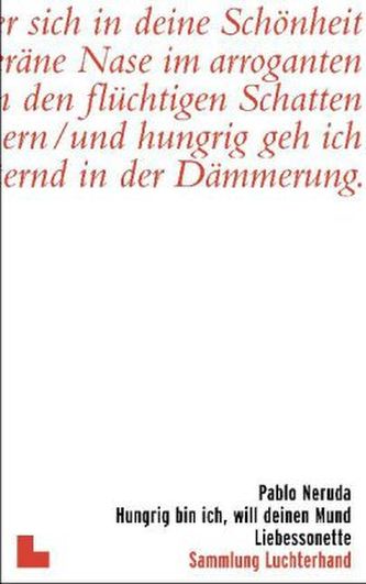 Hungrig bin ich, will deinen Mund