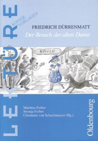 Friedrich Dürrenmatt 'Der Besuch der alten Dame'