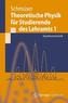 Theoretische Physik für Studierende des Lehramts. Bd.1