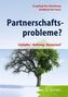 Partnerschaftsprobleme?