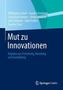 Mut zu Innovationen