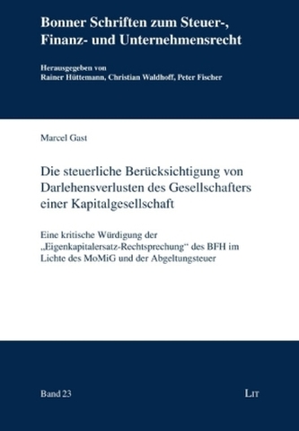 Die steuerliche Berücksichtigung von Darlehensverlusten des Gesellschafters einer Kapitalgesellschaft
