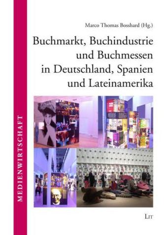 Buchmarkt, Buchindustrie und Buchmessen in Deutschland, Spanien und Lateinamerika