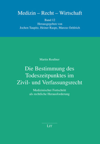 Die Bestimmung des Todeszeitpunktes im Zivil- und Verfassungsrecht