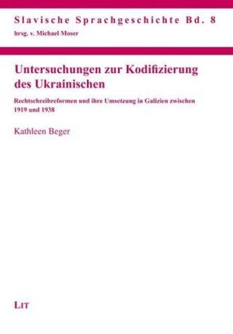 Untersuchungen zur Kodifizierung des Ukrainischen