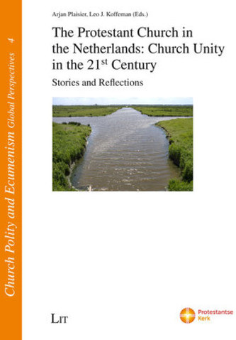 The Protestant Church in the Netherlands: Church Unity in the 21st Century