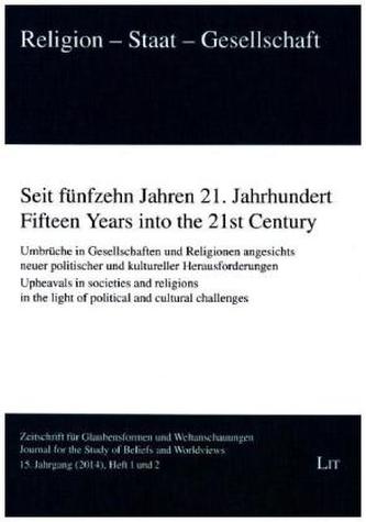 Seit fünfzehn Jahren 21. Jahrhundert. Fifteen Years into the 21st Century