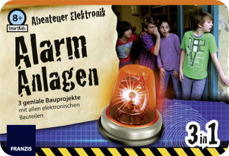 Abenteuer Elektronik Alarmanlagen (Experimentierkasten)