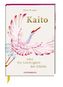 Kaito oder die Leichtigkeit des Glücks