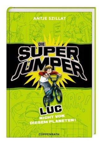 Die Super Jumper - Luc, Nicht von diesem Planeten!