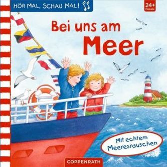 Hör mal, schau mal! Bei uns am Meer