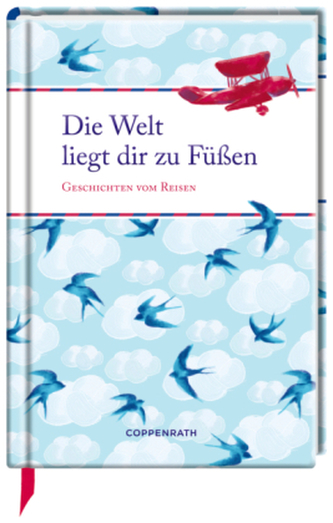 Die Welt liegt dir zu Füßen