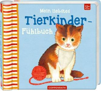 Mein liebstes Tierkinder-Fühlbuch