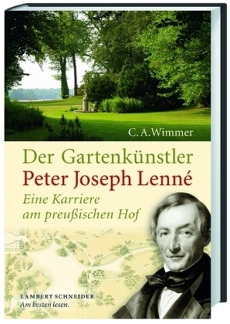 Der Gartenkünstler Peter Joseph Lenné