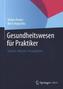 Gesundheitswesen für Praktiker