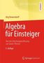 Algebra für Einsteiger
